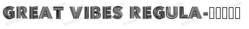 great vibes Regula字体转换